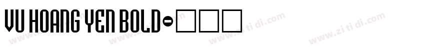 VU Hoang Yen Bold字体转换